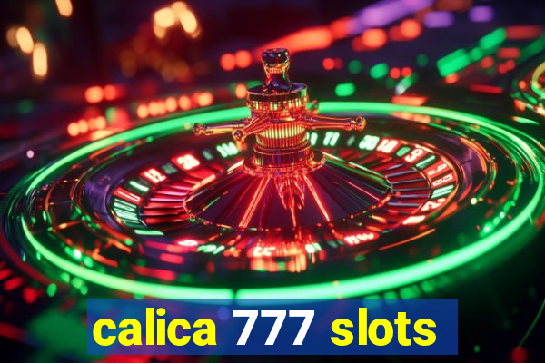 calica 777 slots